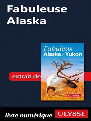 cover image of Fabuleuse Alaska